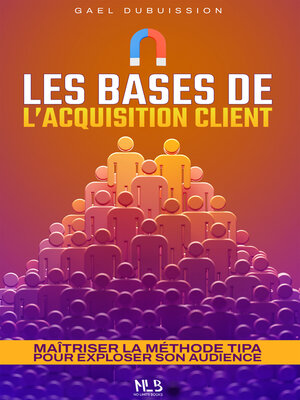 cover image of Les bases de l'acquisition client
